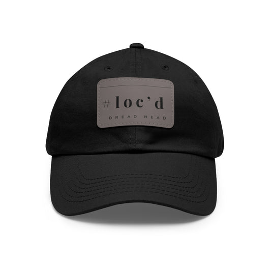 Loc’d- Dad Hat with Leather Patch (Rectangle)